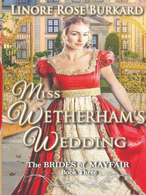 Title details for Miss Wetherham's Wedding by Linore Rose Burkard - Available